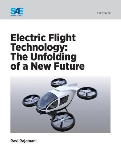 Cover image for Electric Flight Technology: The Unfolding of a New Future