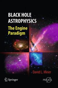 Cover image for Black Hole Astrophysics: The Engine Paradigm