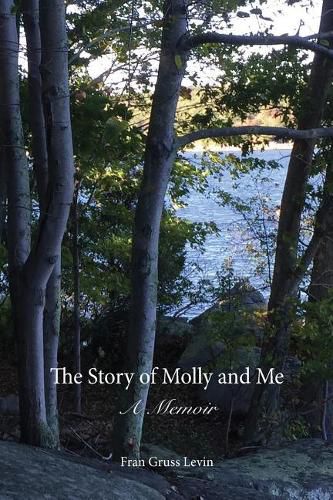 Cover image for The Story of Molly and Me: A Memoir