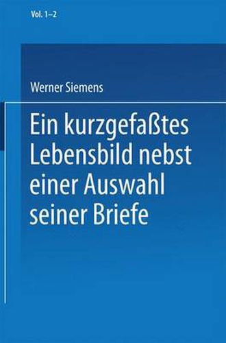 Cover image for Ein kurzgefasstes Lebensbild nebst einer Auswahl seiner Briefe