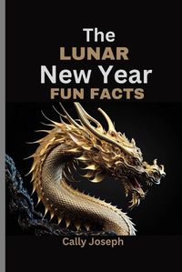 Cover image for The Lunar New Year 2024 Fun Facts