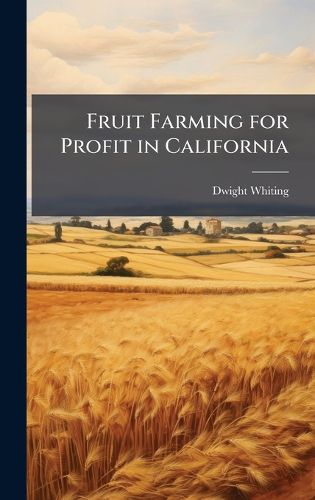 Cover image for Fruit Farming for Profit in California