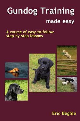 Cover image for Gundog Training Made Easy
