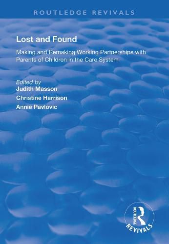 Cover image for Lost and Found: Making and Remaking Working Partnerships with Parents of Children in the Care System