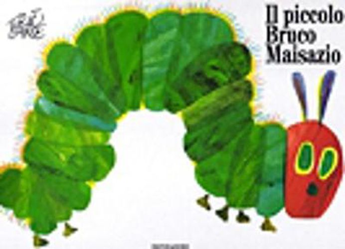 Cover image for Eric Carle - Italian: Il piccolo bruco maisazio