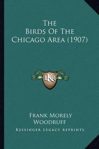 Cover image for The Birds of the Chicago Area (1907)