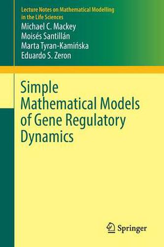 Cover image for Simple Mathematical Models of Gene Regulatory Dynamics