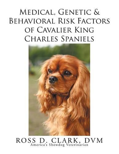 Cover image for Medical, Genetic & Behavioral Risk Factors of Cavalier King Charles Spaniels