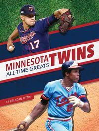 Cover image for Minnesota Twins All-Time Greats