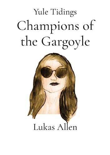 Cover image for Champions of the Gargoyle: Yule Tidings