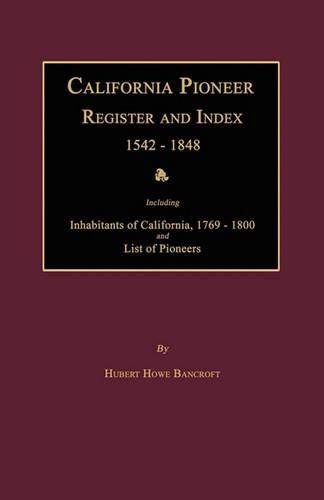 Cover image for California Pioneer Register and Index 1542-1848