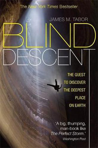 Cover image for Blind Descent: The Quest to Discover the Deepest Place on Earth