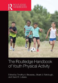 Cover image for The Routledge Handbook of Youth Physical Activity