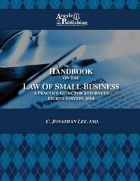 Cover image for Handbook on the Law of Small Business: A Practice Guide for Attorneys