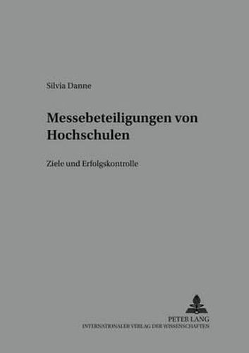 Cover image for Messebeteiligungen Von Hochschulen: Ziele Und Erfolgskontrolle