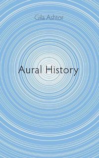 Cover image for Aural History