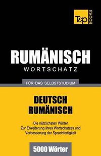 Cover image for Rumanischer Wortschatz fur das Selbststudium - 5000 Woerter