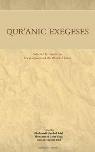 Cover image for Qur'anic Exegeses: Selected Entries from Encyclopaedia of the World of Islam