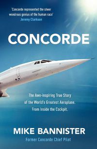 Cover image for Concorde: The thrilling account of one of the world's fastest planes