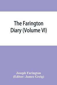 Cover image for The Farington diary (Volume VI)