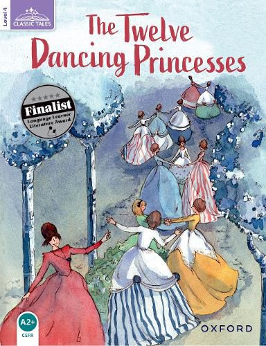 Cover image for Classic Tales Second Edition: Level 4: The Twelve Dancing Princesses Audio Pack