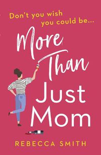 Cover image for More Than Just Mom