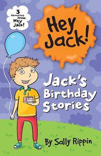 Cover image for Jack's Birthday Stories: Three favourites from Hey Jack!