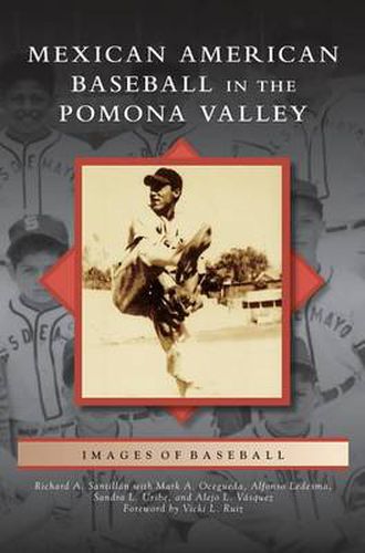 Cover image for Mexican American Baseball in the Pomona Valley