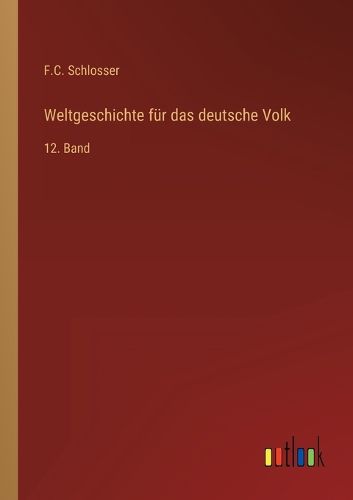 Cover image for Weltgeschichte fuer das deutsche Volk