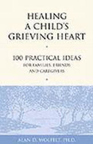 Cover image for Healing a Child's Grieving Heart