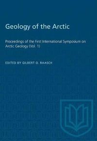 Cover image for Geology of the Arctic: Proceedings of the First International Symposium on Arctic Geology (Vol. 1)
