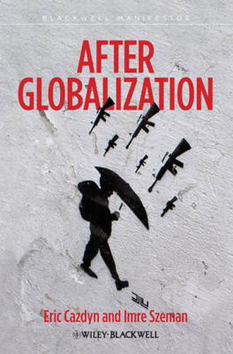 After Globalization: Seven Theses After Globalization