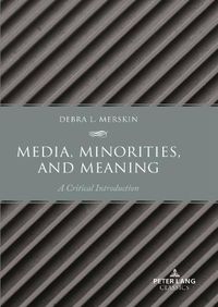 Cover image for Media, Minorities, and Meaning