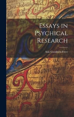 Cover image for Essays in Psychical Research