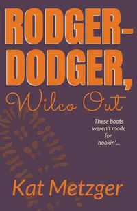 Cover image for Rodger-Dodger, Wilco Out