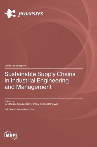 Cover image for Sustainable Supply Chains in Industrial Engineering and Management