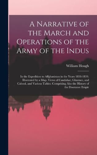 A Narrative of the March and Operations of the Army of the Indus