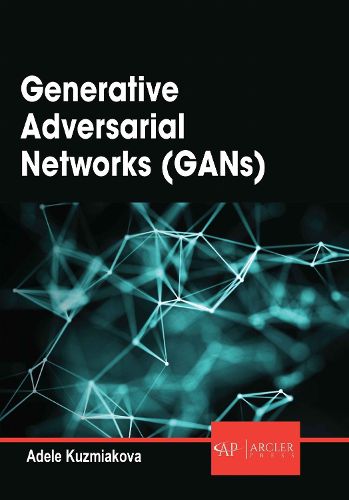 Cover image for Generative Adversarial Networks (GANs)