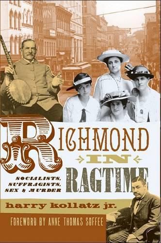 Cover image for Richmond in Ragtime: Socialists, Suffragists, Sex & Murder