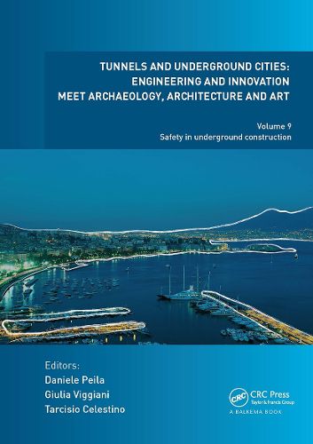 Cover image for Tunnels and Underground Cities: Engineering and Innovation Meet Archaeology, Architecture and Art