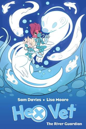 Cover image for Hex Vets: The River Guardian