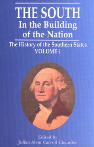 Cover image for South in the Building of the Nation, The: The History of the Southern States