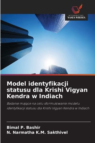Cover image for Model identyfikacji statusu dla Krishi Vigyan Kendra w Indiach