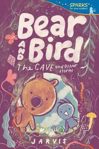 Cover image for Bear and Bird: The Cave and Other Stories