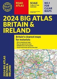 Cover image for 2024 Philip's Big Road Atlas Britain & Ireland