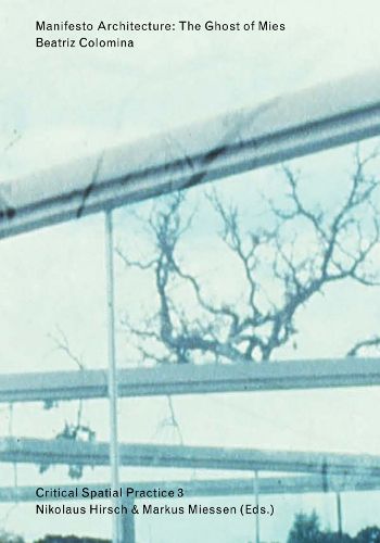 Cover image for Manifesto Architecture - The Ghost of Mies