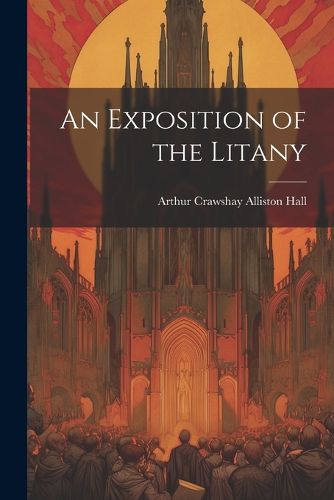 Cover image for An Exposition of the Litany