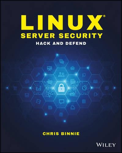 Cover image for Linux Server Security: Hack and Defend