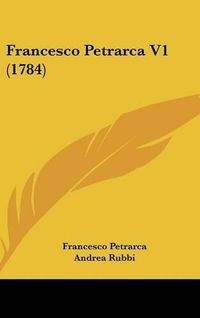 Cover image for Francesco Petrarca V1 (1784)