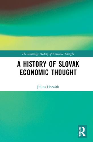 Cover image for A History of Slovak Economic Thought